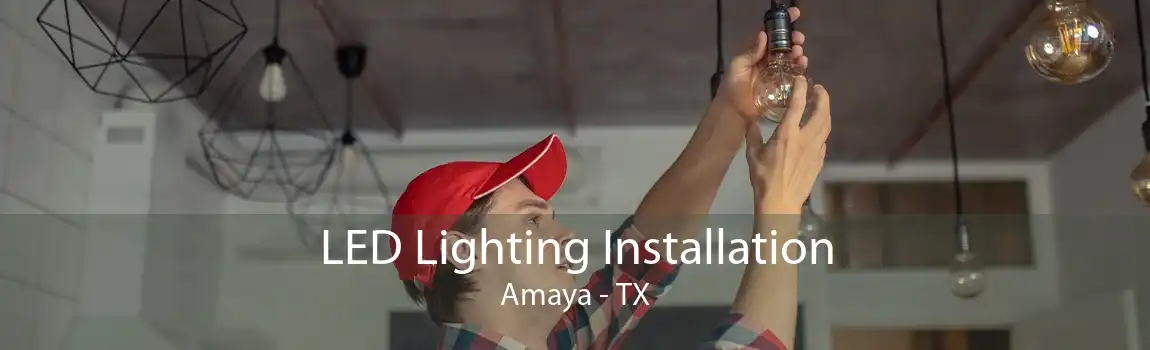 LED Lighting Installation Amaya - TX