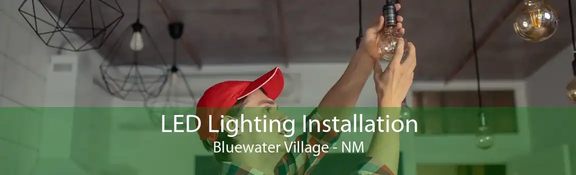 LED Lighting Installation Bluewater Village - NM