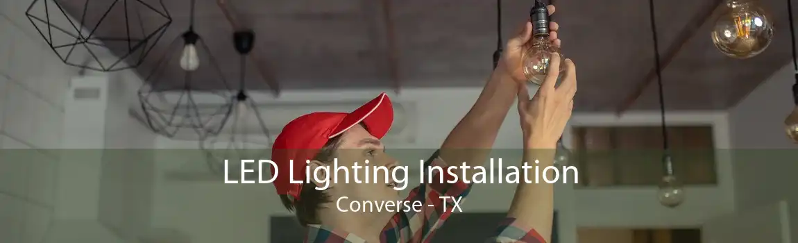  LED Lighting Installation Converse - TX
