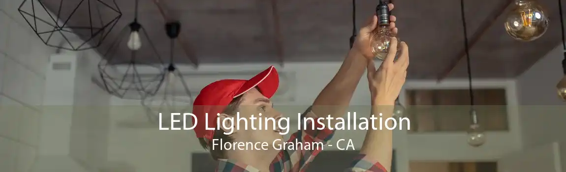 LED Lighting Installation Florence Graham - CA