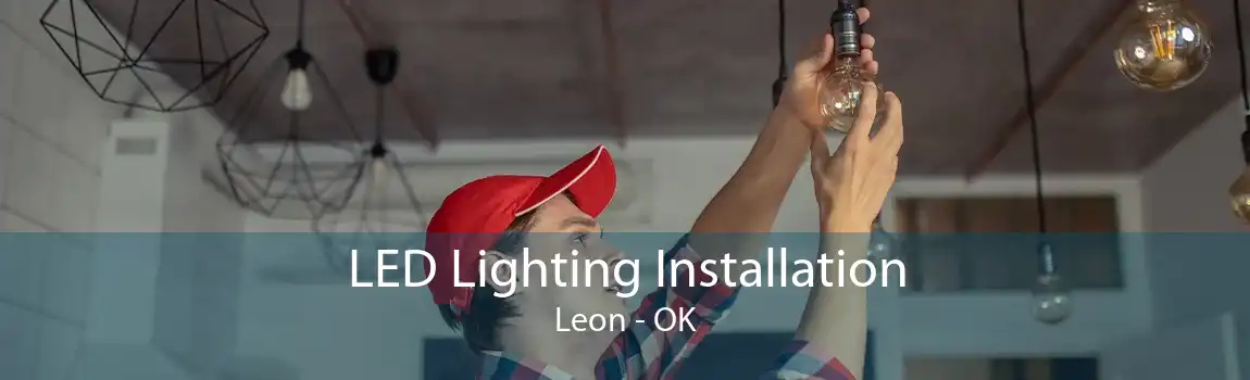  LED Lighting Installation Leon - OK