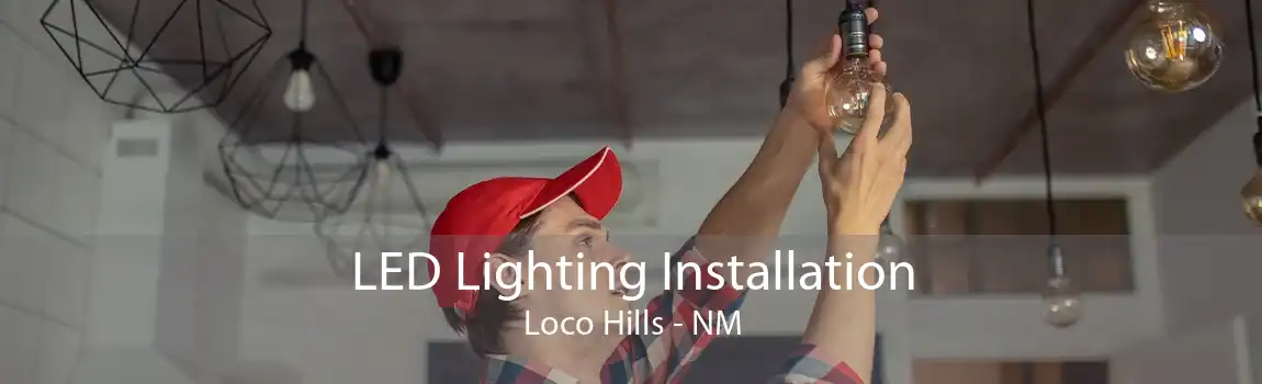 LED Lighting Installation Loco Hills - NM