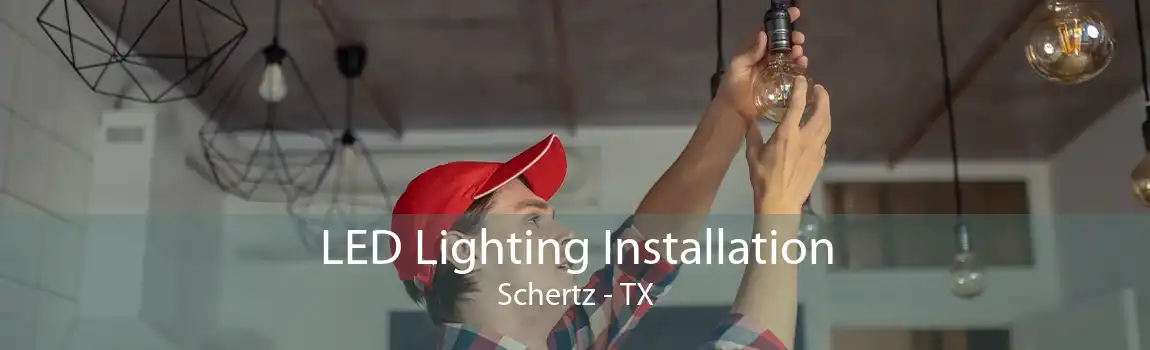  LED Lighting Installation Schertz - TX