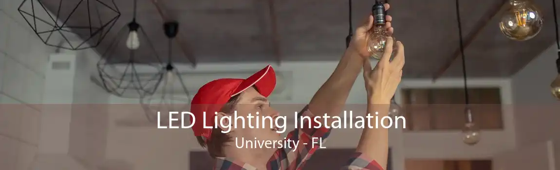  LED Lighting Installation University - FL