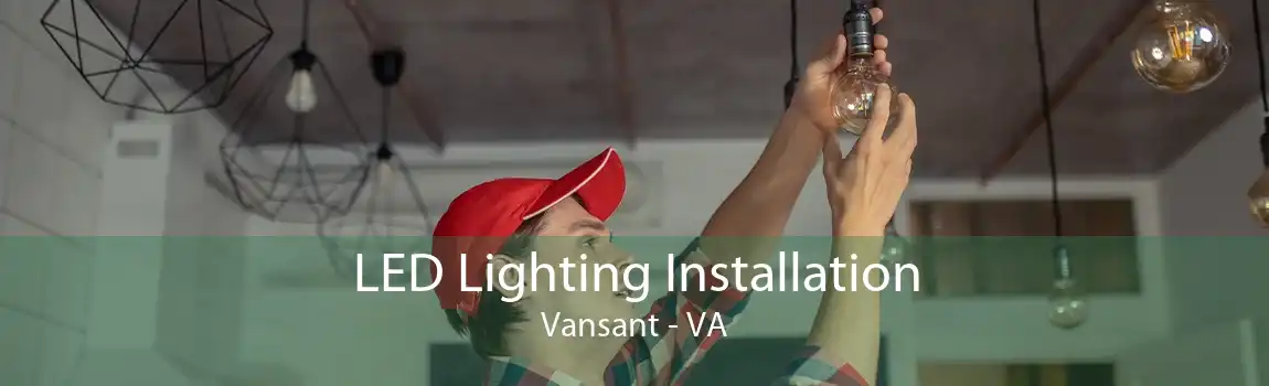  LED Lighting Installation Vansant - VA