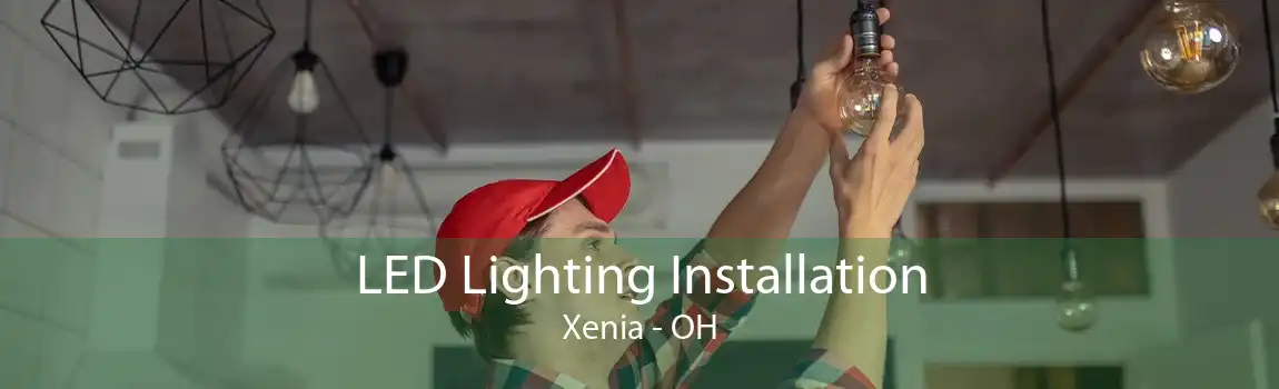  LED Lighting Installation Xenia - OH