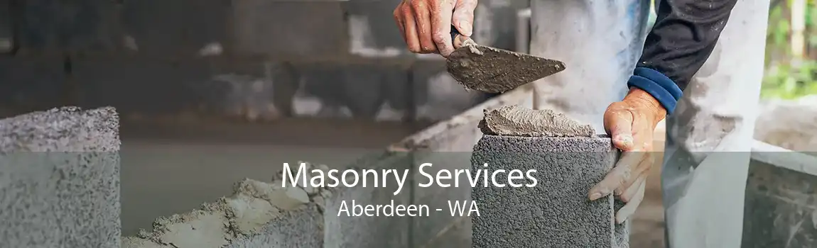 Masonry Services Aberdeen - WA