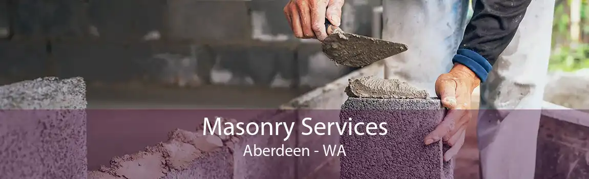 Masonry Services Aberdeen - WA