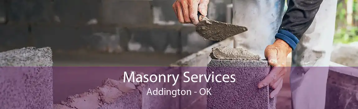 Masonry Services Addington - OK