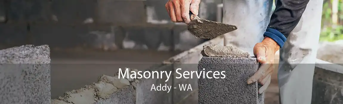 Masonry Services Addy - WA