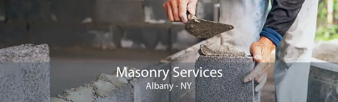 Masonry Services Albany - NY
