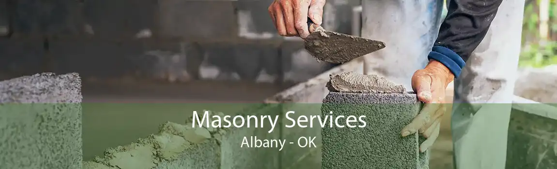 Masonry Services Albany - OK
