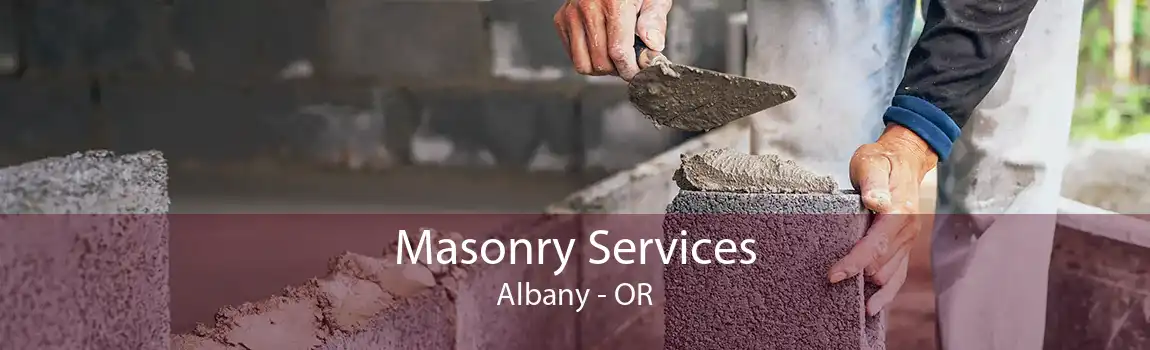  Masonry Services Albany - OR