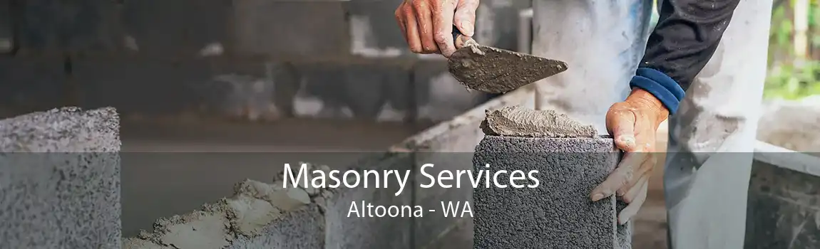Masonry Services Altoona - WA