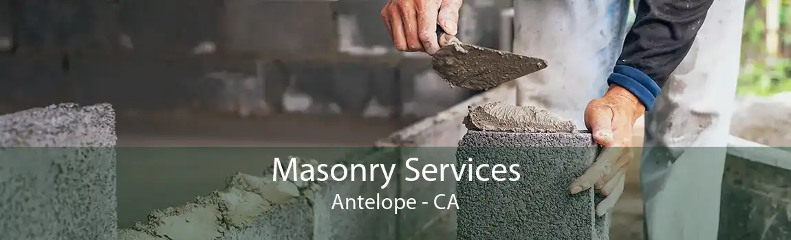Masonry Services Antelope - CA