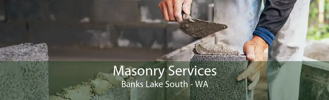 Masonry Services Banks Lake South - WA