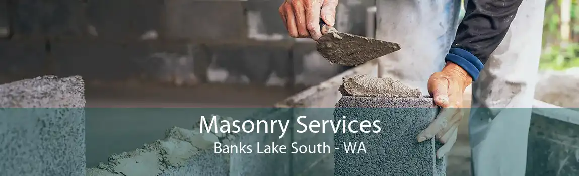 Masonry Services Banks Lake South - WA