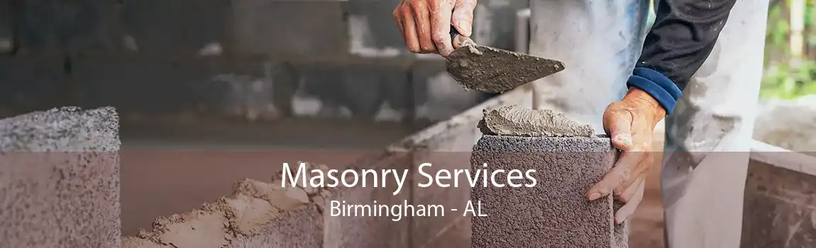 Masonry Services Birmingham - AL