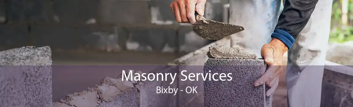 Masonry Services Bixby - OK