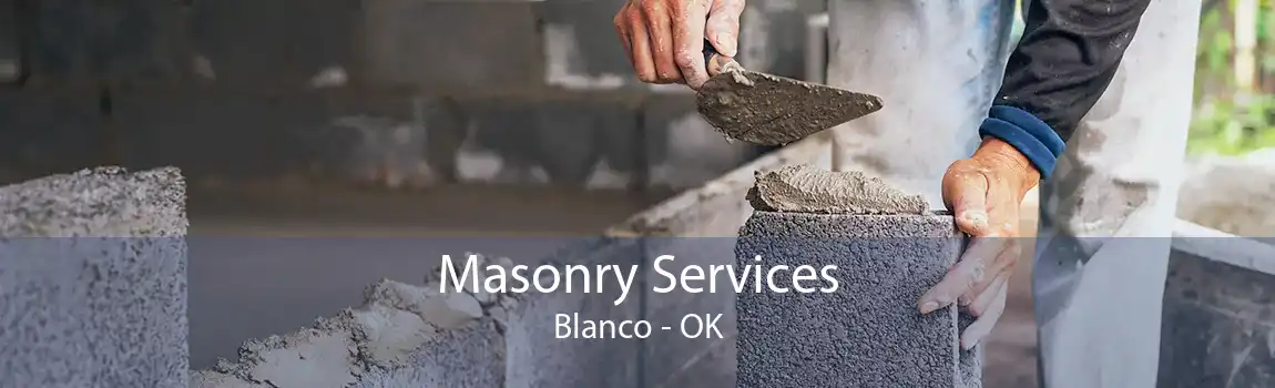 Masonry Services Blanco - OK