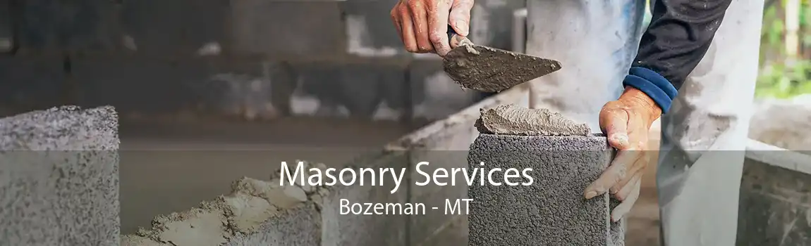 Masonry Services Bozeman - MT