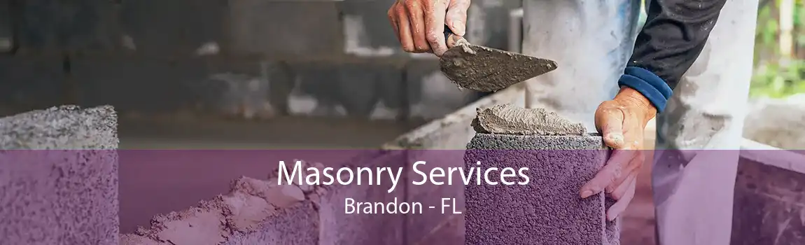 Masonry Services Brandon - FL