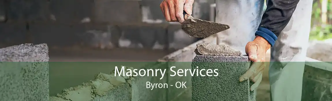 Masonry Services Byron - OK