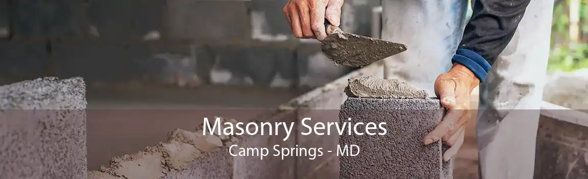 Masonry Services Camp Springs - MD
