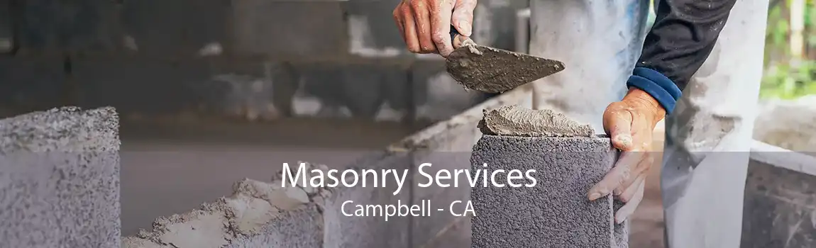  Masonry Services Campbell - CA