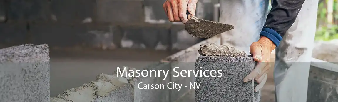 Masonry Services Carson City - NV