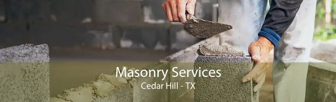 Masonry Services Cedar Hill - TX