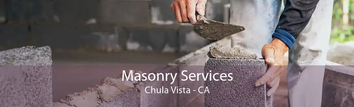 Masonry Services Chula Vista - CA