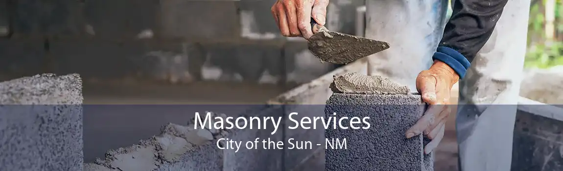  Masonry Services City of the Sun - NM