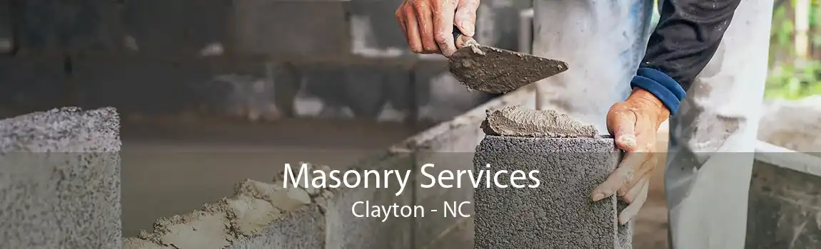 Masonry Services Clayton - NC