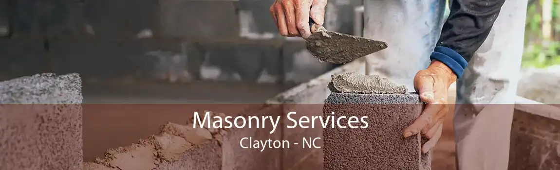 Masonry Services Clayton - NC