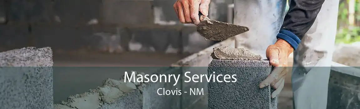 Masonry Services Clovis - NM