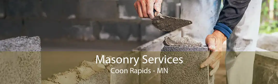 Masonry Services Coon Rapids - MN
