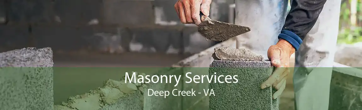 Masonry Services Deep Creek - VA