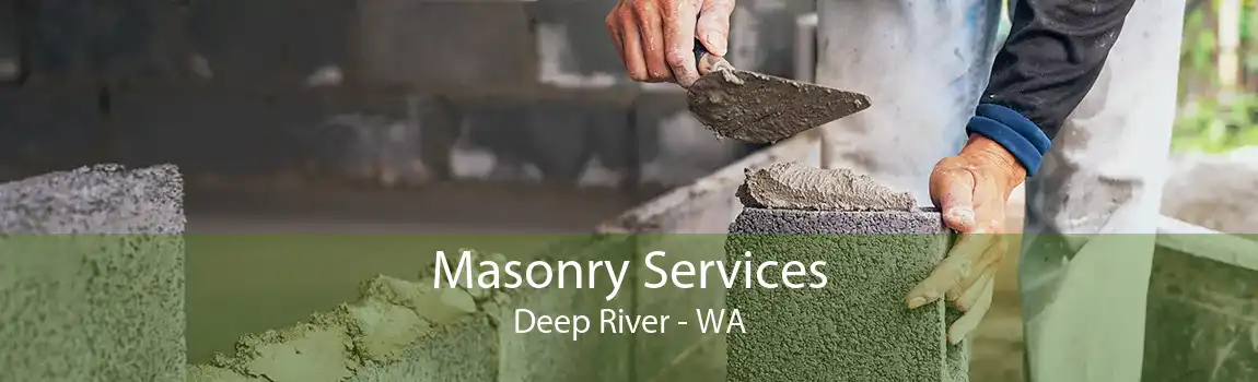  Masonry Services Deep River - WA