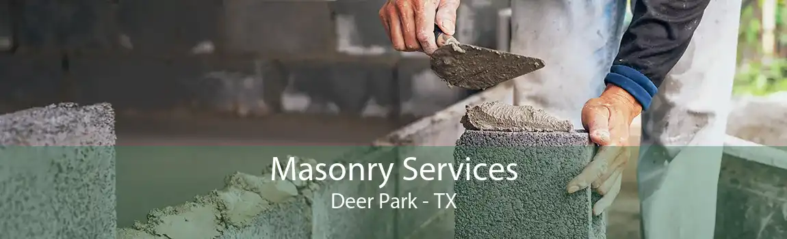 Masonry Services Deer Park - TX