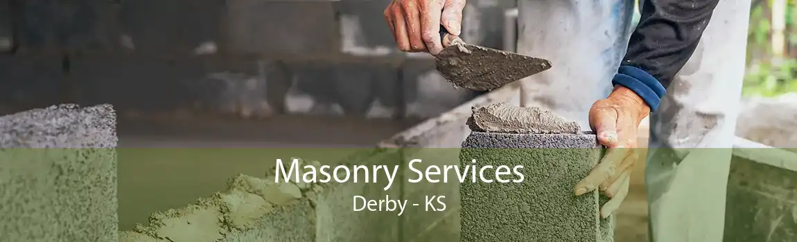 Masonry Services Derby - KS