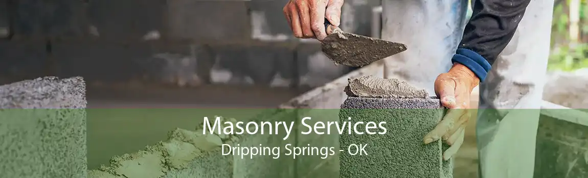  Masonry Services Dripping Springs - OK