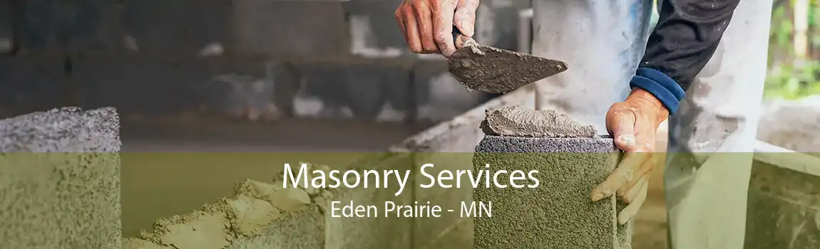 Masonry Services Eden Prairie - MN