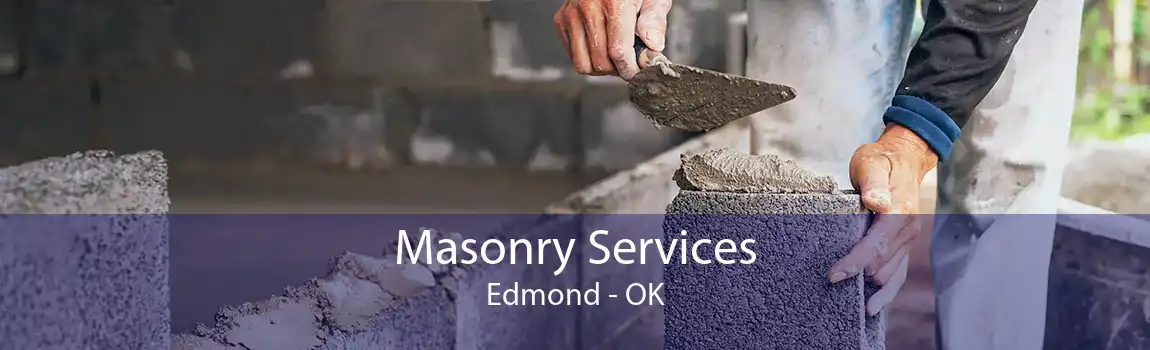 Masonry Services Edmond - OK