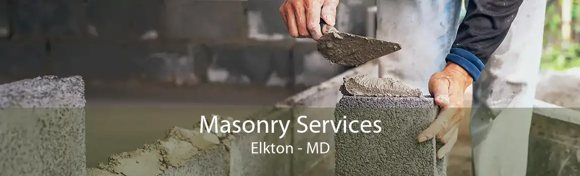 Masonry Services Elkton - MD