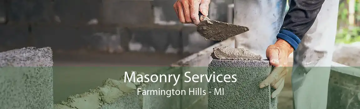 Masonry Services Farmington Hills - MI