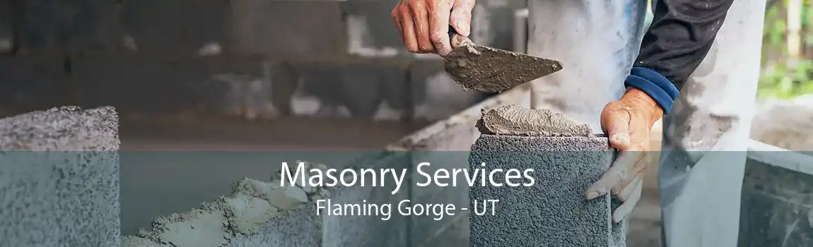  Masonry Services Flaming Gorge - UT