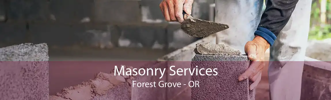 Masonry Services Forest Grove - OR