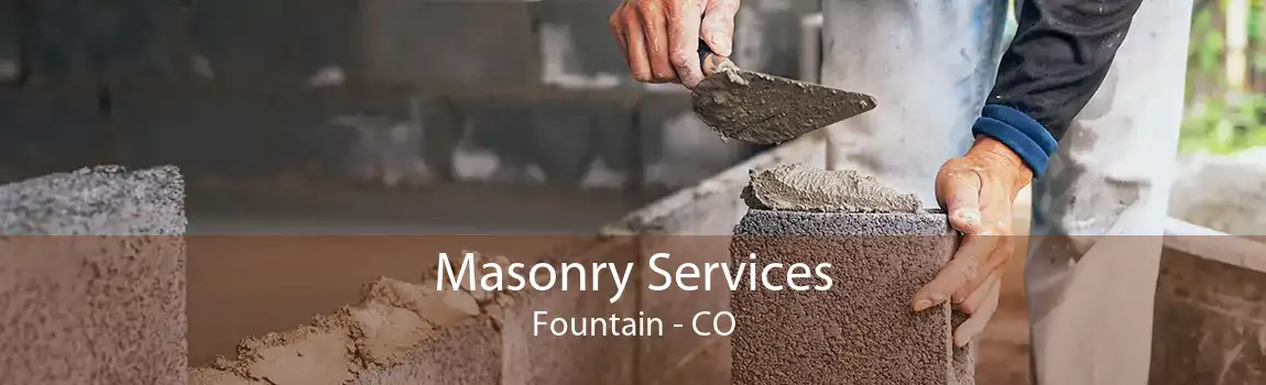 Masonry Services Fountain - CO