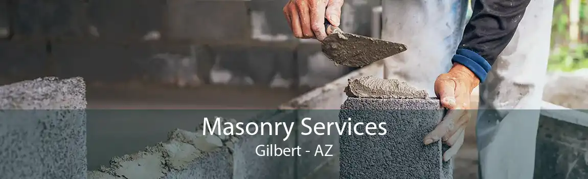 Masonry Services Gilbert - AZ